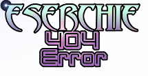 Eserchie, 404 error